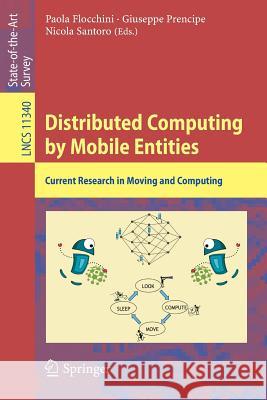 Distributed Computing by Mobile Entities: Current Research in Moving and Computing