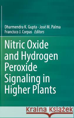 Nitric Oxide and Hydrogen Peroxide Signaling in Higher Plants