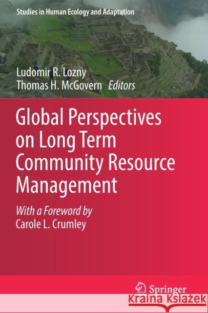 Global Perspectives on Long Term Community Resource Management