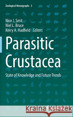 Parasitic Crustacea: State of Knowledge and Future Trends