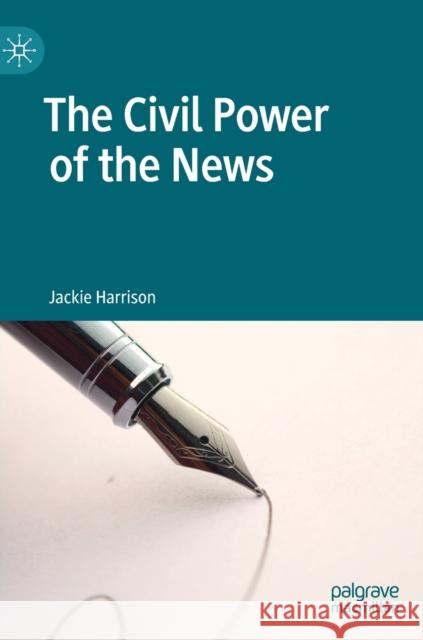 The Civil Power of the News