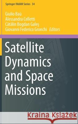 Satellite Dynamics and Space Missions