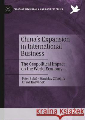 China's Expansion in International Business: The Geopolitical Impact on the World Economy