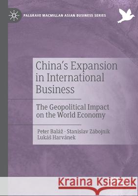 China's Expansion in International Business: The Geopolitical Impact on the World Economy