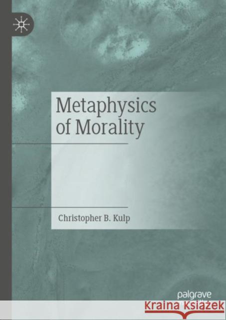 Metaphysics of Morality