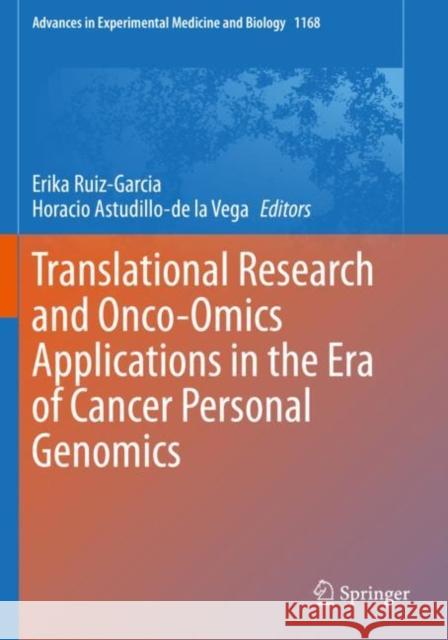 Translational Research and Onco-Omics Applications in the Era of Cancer Personal Genomics