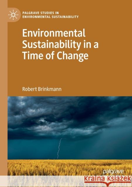 Environmental Sustainability in a Time of Change