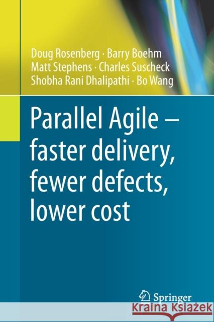 Parallel Agile - Faster Delivery, Fewer Defects, Lower Cost