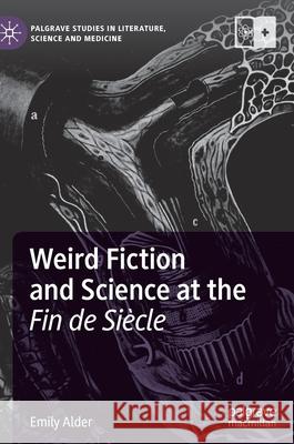 Weird Fiction and Science at the Fin de Siècle