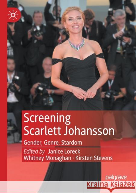 Screening Scarlett Johansson: Gender, Genre, Stardom