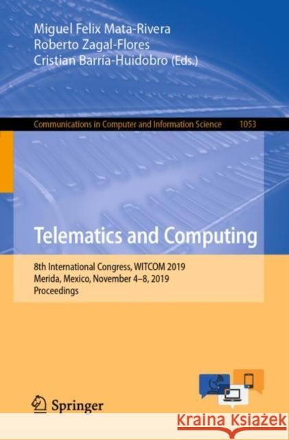 Telematics and Computing: 8th International Congress, Witcom 2019, Merida, Mexico, November 4-8, 2019, Proceedings