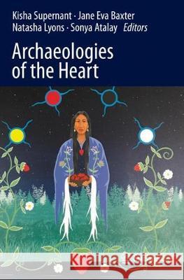 Archaeologies of the Heart