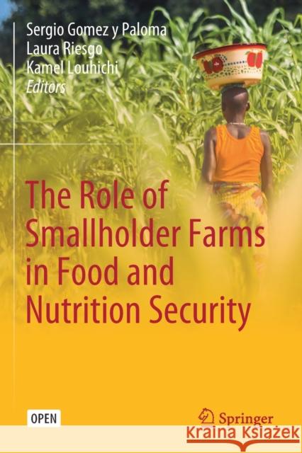 The Role of Smallholder Farms in Food and Nutrition Security