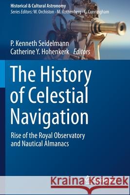 The History of Celestial Navigation: Rise of the Royal Observatory and Nautical Almanacs