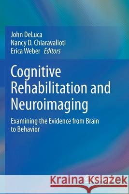 Cognitive Rehabilitation and Neuroimaging: Examining the Evidence from Brain to Behavior