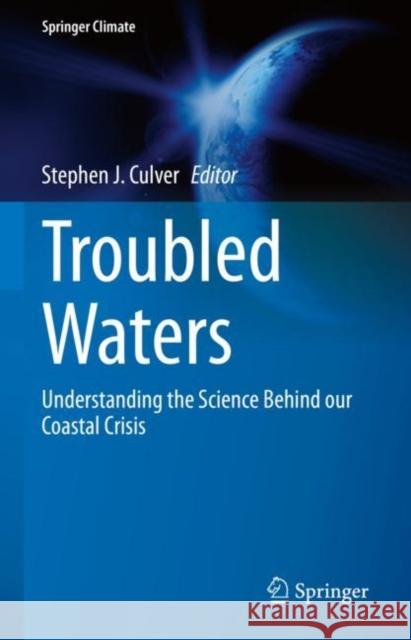 Troubled Waters: Understanding the Science Behind Our Coastal Crisis