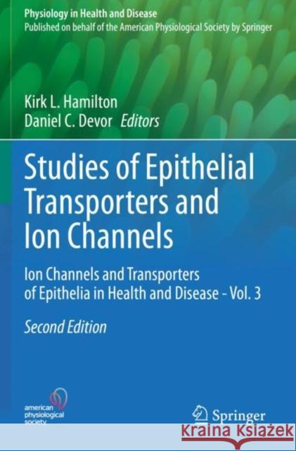 Studies of Epithelial Transporters and Ion Channels: Ion Channels and Transporters of Epithelia in Health and Disease - Vol. 3