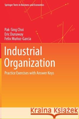 Industrial Organization: Practice Exercises with Answer Keys