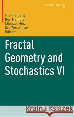 Fractal Geometry and Stochastics VI