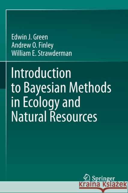 Introduction to Bayesian Methods in Ecology and Natural Resources