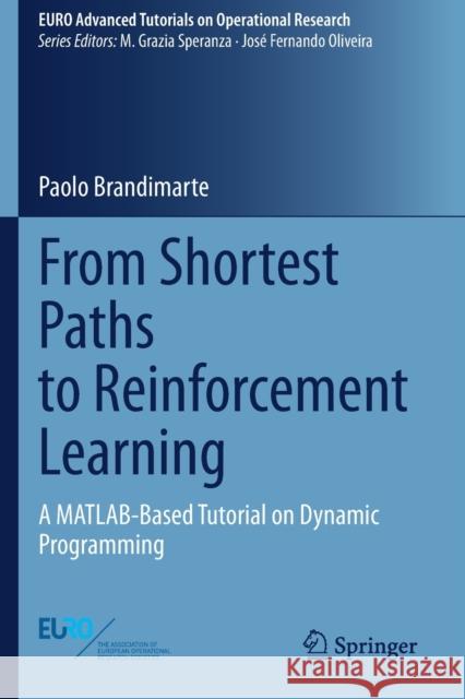 From Shortest Paths to Reinforcement Learning: A Matlab-Based Tutorial on Dynamic Programming