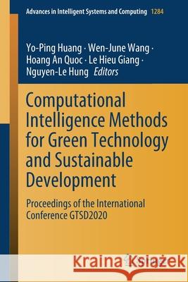 Computational Intelligence Methods for Green Technology and Sustainable Development: Proceedings of the International Conference Gtsd2020