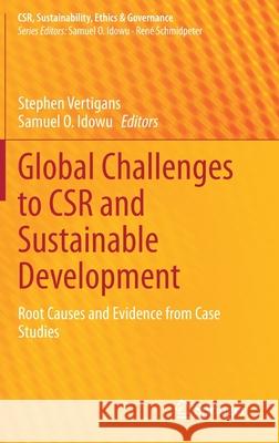 Global Challenges to Csr and Sustainable Development: Root Causes and Evidence from Case Studies