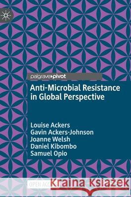 Anti-Microbial Resistance in Global Perspective