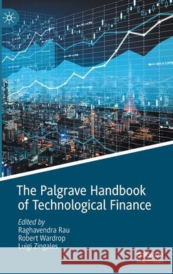 The Palgrave Handbook of Technological Finance