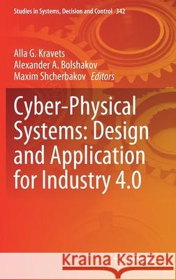 Cyber-Physical Systems: Design and Application for Industry 4.0