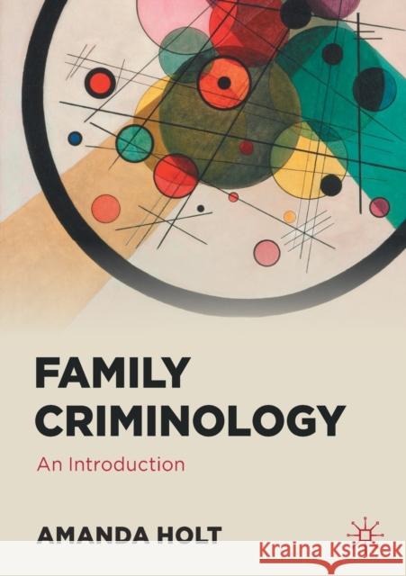 Family Criminology: An Introduction