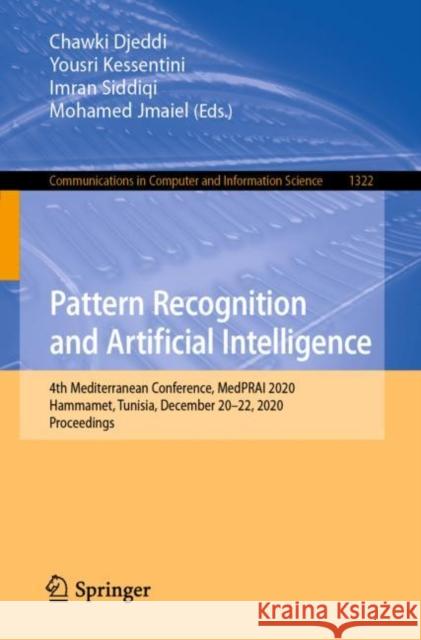 Pattern Recognition and Artificial Intelligence: 4th Mediterranean Conference, Medprai 2020, Hammamet, Tunisia, December 20-22, 2020, Proceedings