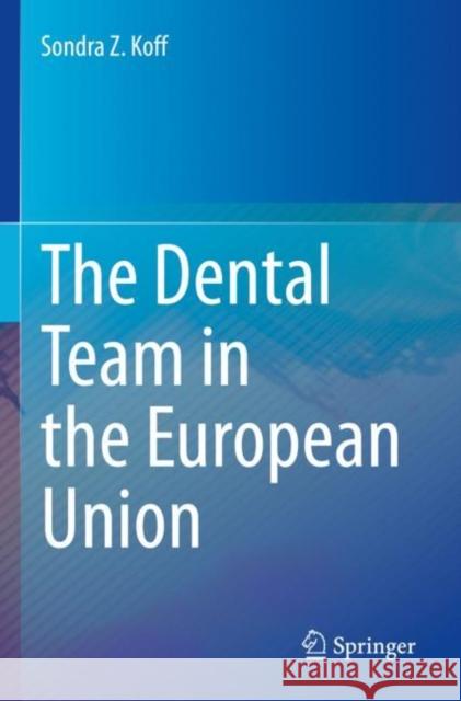 The Dental Team in the European Union