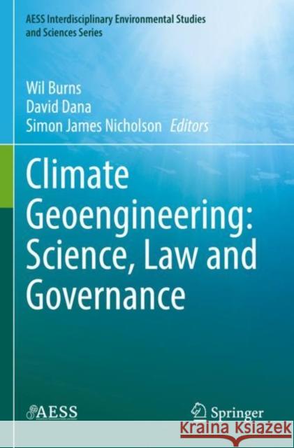 Climate Geoengineering: Science, Law and Governance