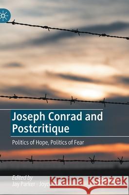 Joseph Conrad and Postcritique: Politics of Hope, Politics of Fear