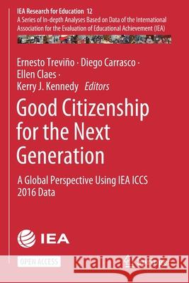 Good Citizenship for the Next Generation: A Global Perspective Using Iea Iccs 2016 Data