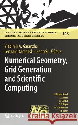 Numerical Geometry, Grid Generation and Scientific Computing: Proceedings of the 10th International Conference, Numgrid 2020 / Delaunay 130, Celebrati