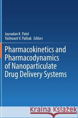 Pharmacokinetics and Pharmacodynamics of Nanoparticulate Drug Delivery Systems