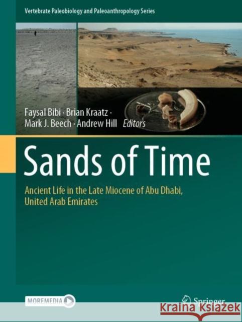 Sands of Time: Ancient Life in the Late Miocene of Abu Dhabi, United Arab Emirates