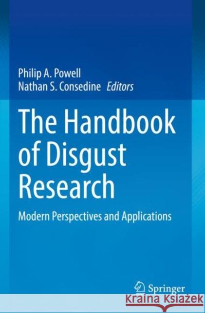 The Handbook of Disgust Research: Modern Perspectives and Applications