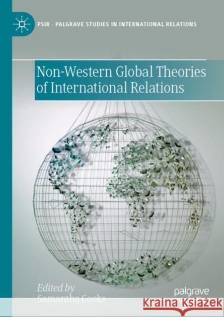 Non-Western Global Theories of International Relations