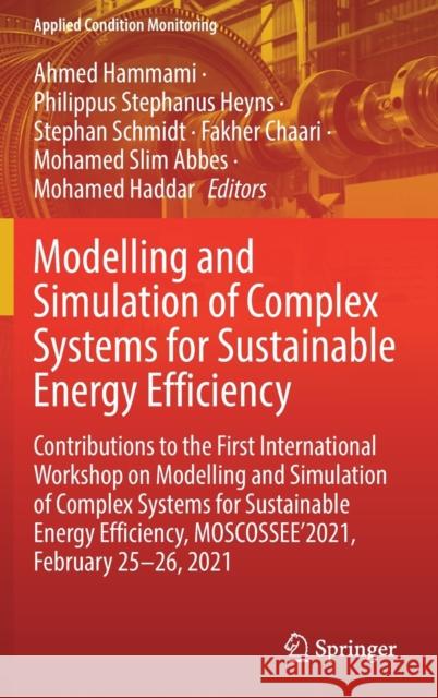 Modelling and Simulation of Complex Systems for Sustainable Energy Efficiency: Contributions to the First International Workshop on Modelling and Simu