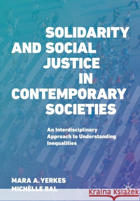 Solidarity and Social Justice in Contemporary Societies: An Interdisciplinary Approach to Understanding Inequalities