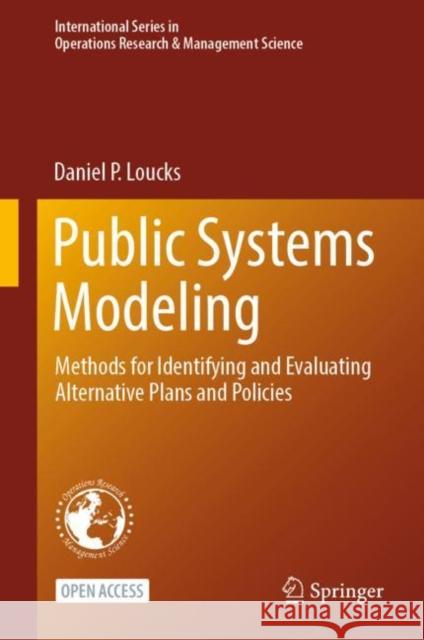 Public Systems Modeling: Methods for Identifying and Evaluating Alternative Plans and Policies