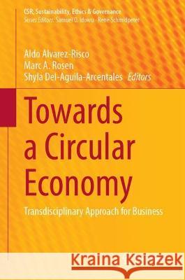 Towards a Circular Economy: Transdisciplinary Approach for Business