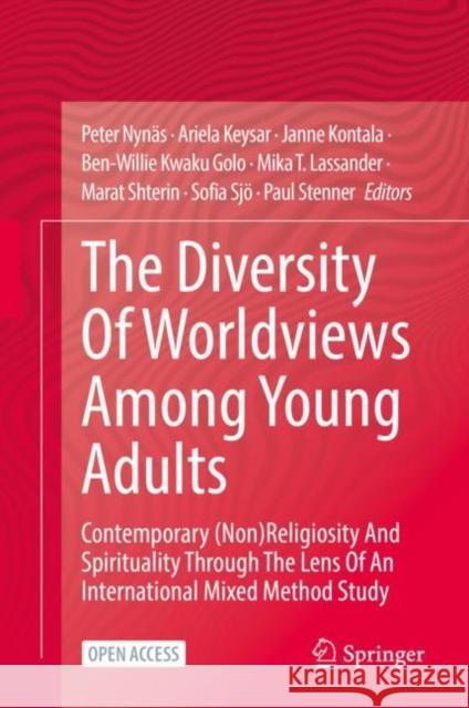 The Diversity of Worldviews Among Young Adults: Contemporary (Non)Religiosity and Spirituality Through the Lens of an International Mixed Method Study