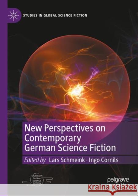 New Perspectives on Contemporary German Science Fiction