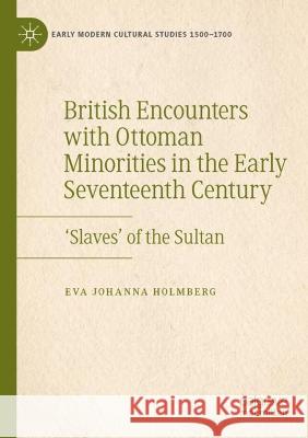 British Encounters with Ottoman Minorities in the Early Seventeenth Century