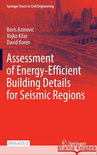 Assessment of Energy-Efficient Building Details for Seismic Regions