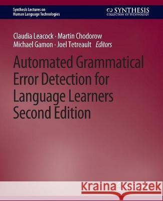 Automated Grammatical Error Detection for Language Learners, Second Edition